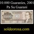Billetes 2001 - 10.000 Guaran�es